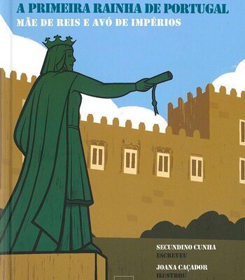 Capa do livro D. Teresa, a Primeira Rainha de Portugal: m&atilde;e de reis e av&oacute; de imp&eacute;rios