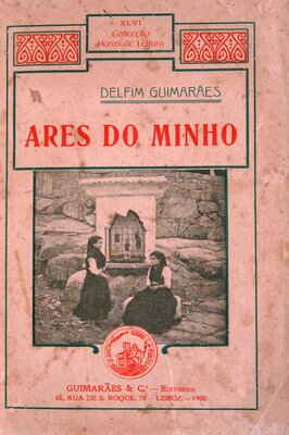Capa do romance de Delfim Guimarães Ares do Minho